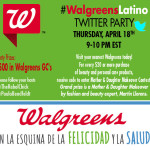 #WalgreensLatino-Twitter-Party-2-RSVP