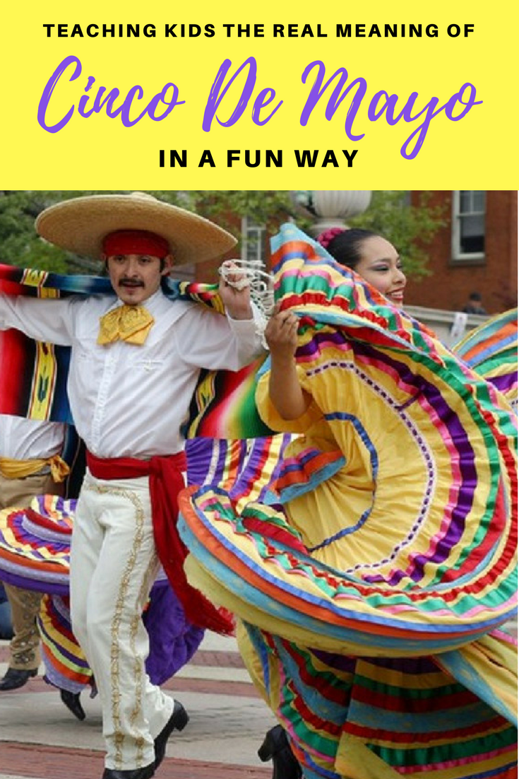 Teaching kids the real meaning of Cinco de Mayo in a fun way