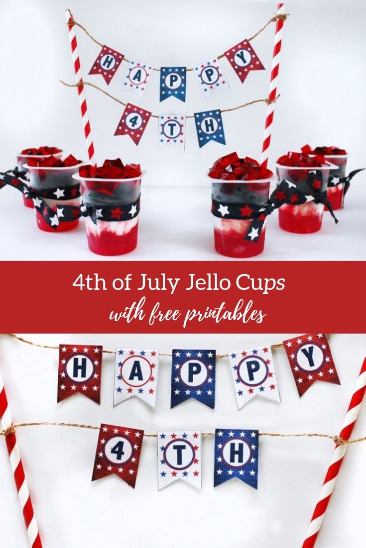 4th of July red, white and blue fruit and jello cups and free printables. This 4th of July dessert is so easy to make and looks great. The 4th of July free banner printable would also look great on as a cake topper. 