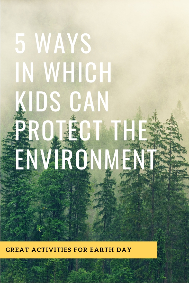 5 Ways In Which Kids Can Protect the Environment