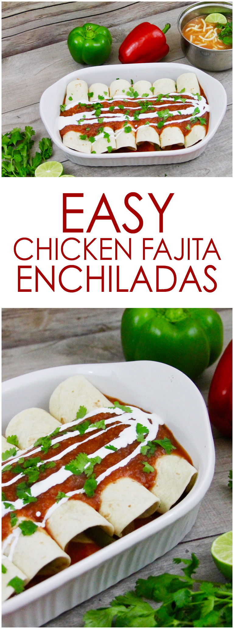 easy chicken fajita enchiladas