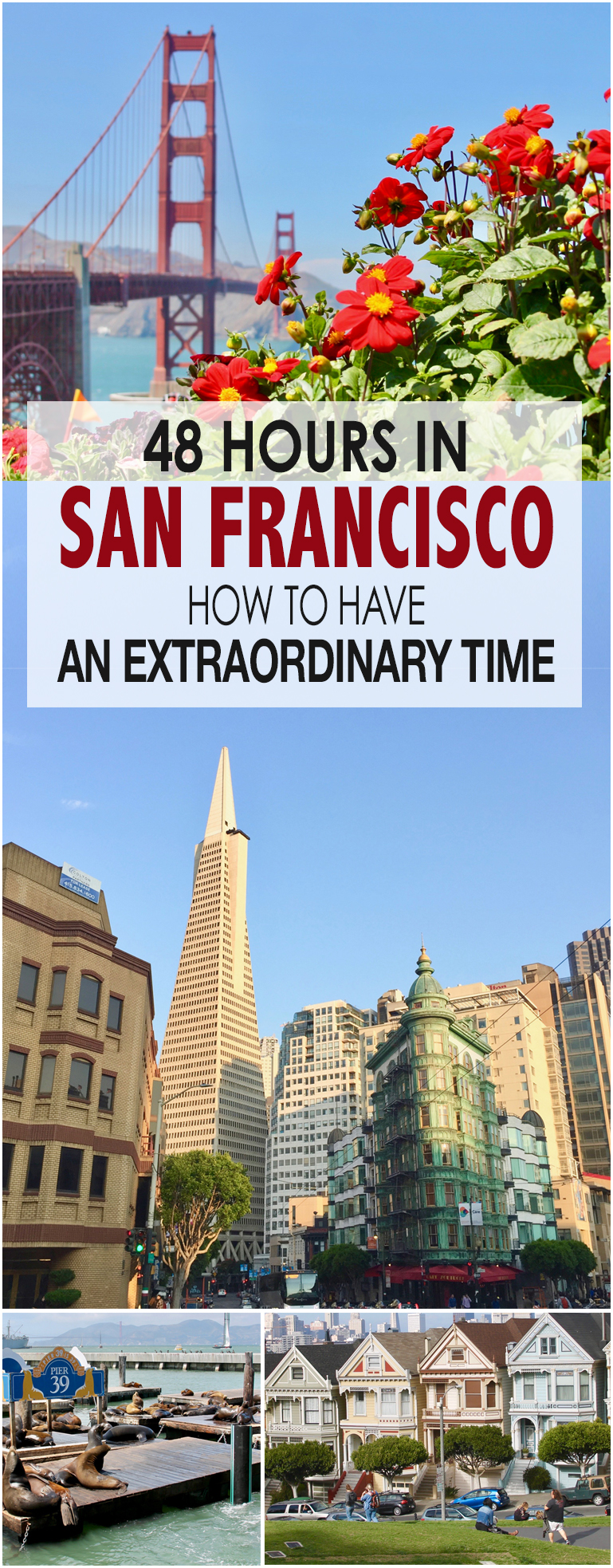 48 hours in San Francisco tips for an extraordinary trip