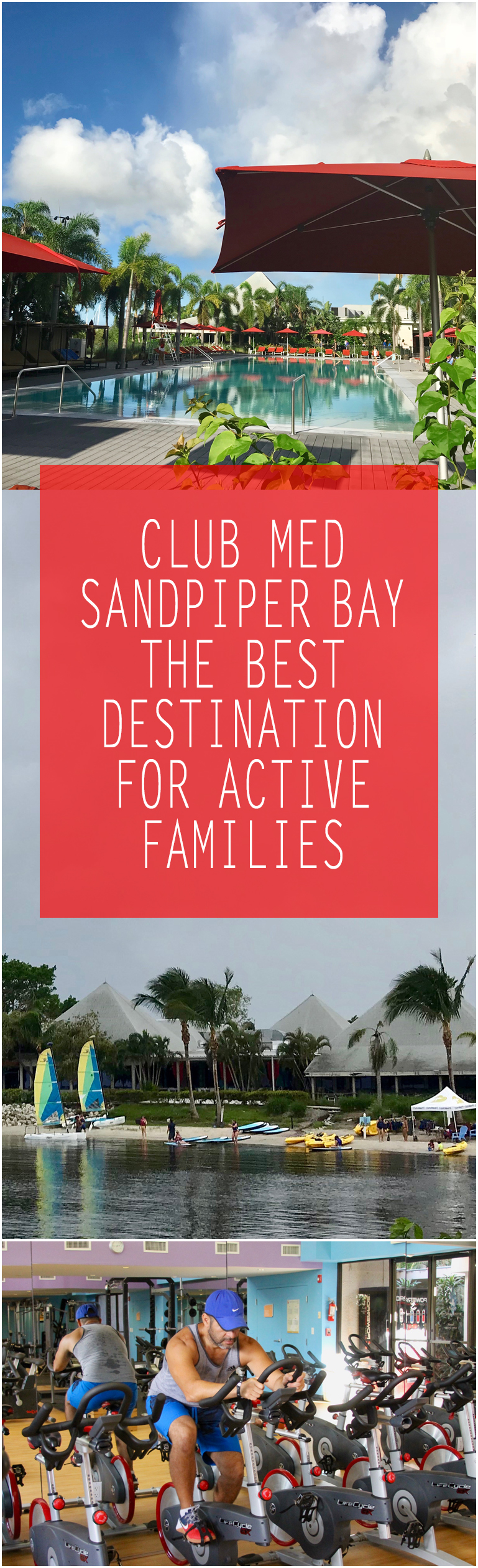 Why Club Med Sandpiper Bay is the best destination for active families.