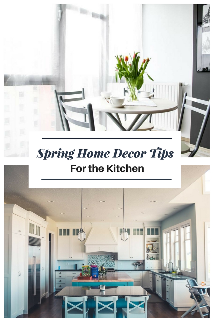Spring Home Decor Tips For The Kitchen