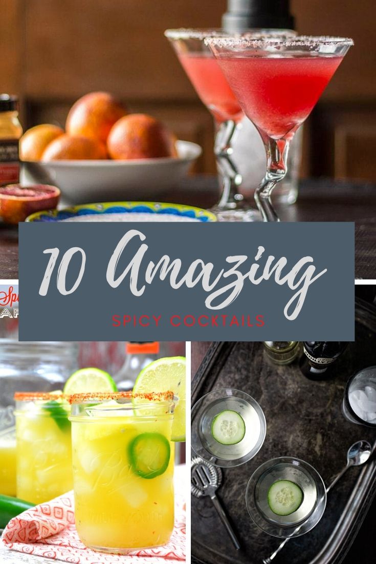 10 Amazing Spicy Cocktails