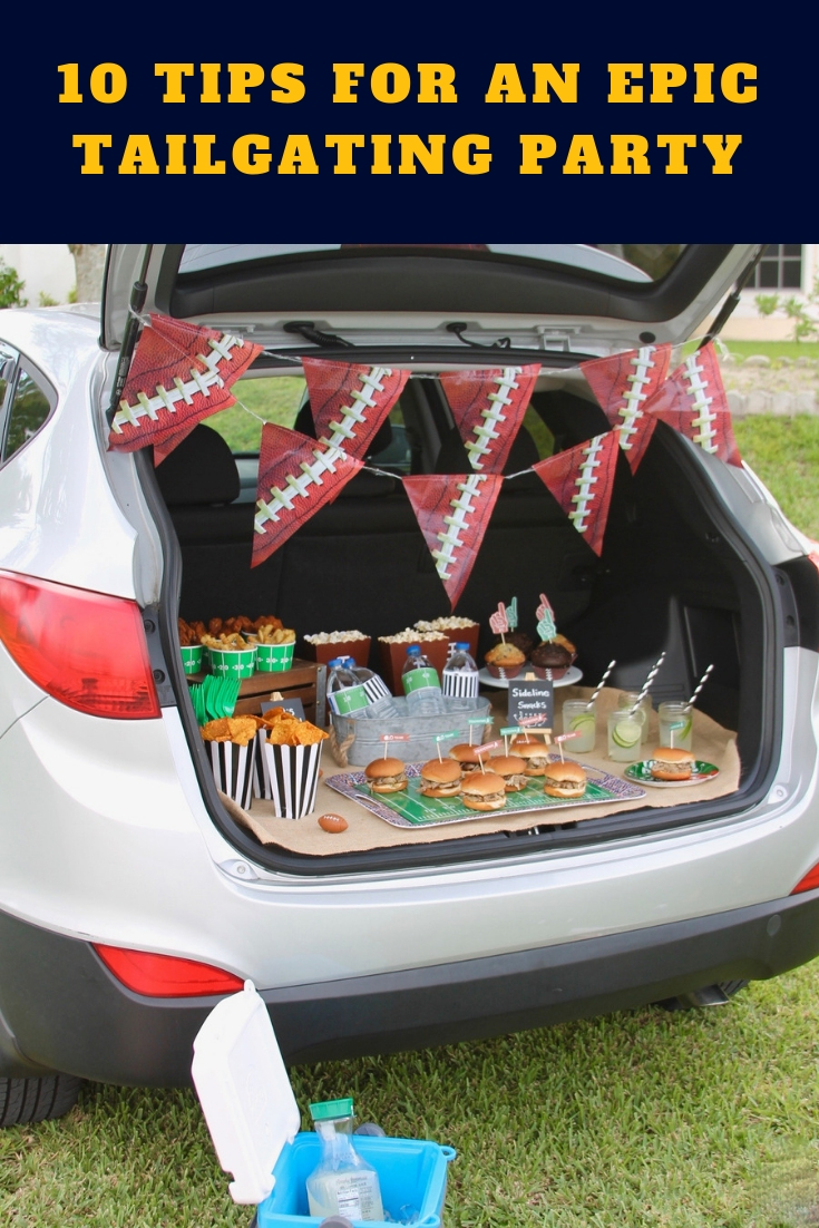 10 Tips for throwing the best tailgating party