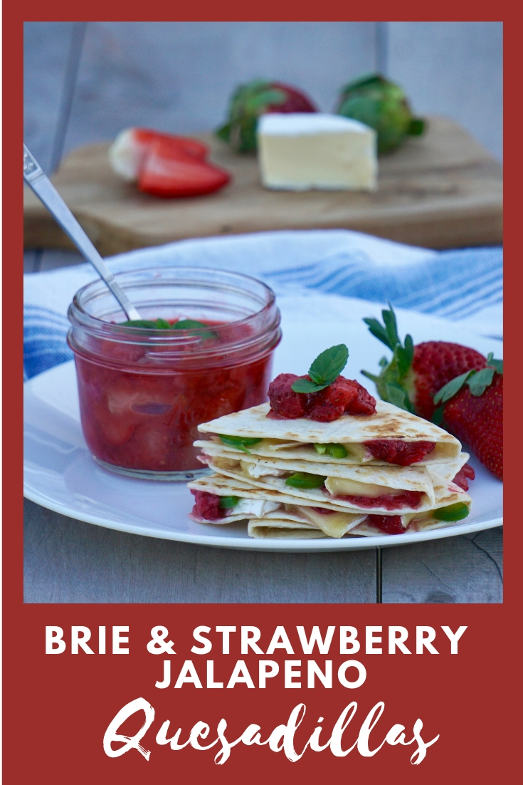 Brie and Strawberry Jalapeno Quesadillas