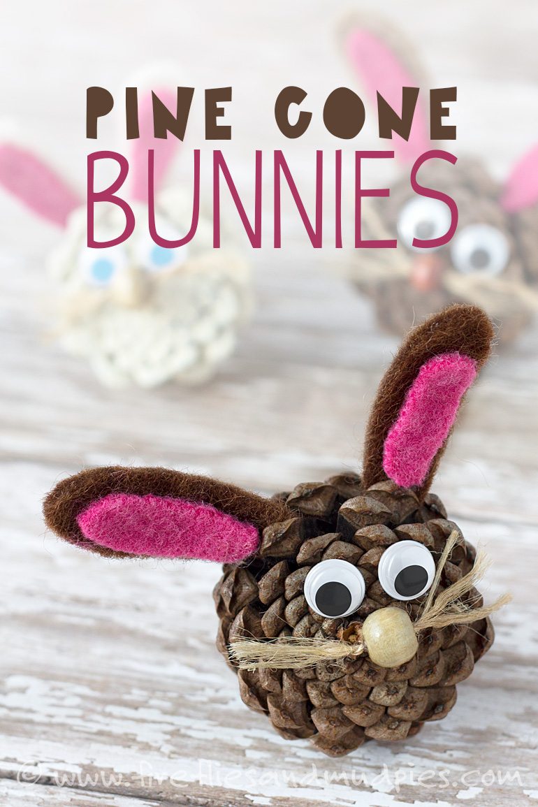 Pine Cone Bunnies and other fun and easy Easter crafts for kids