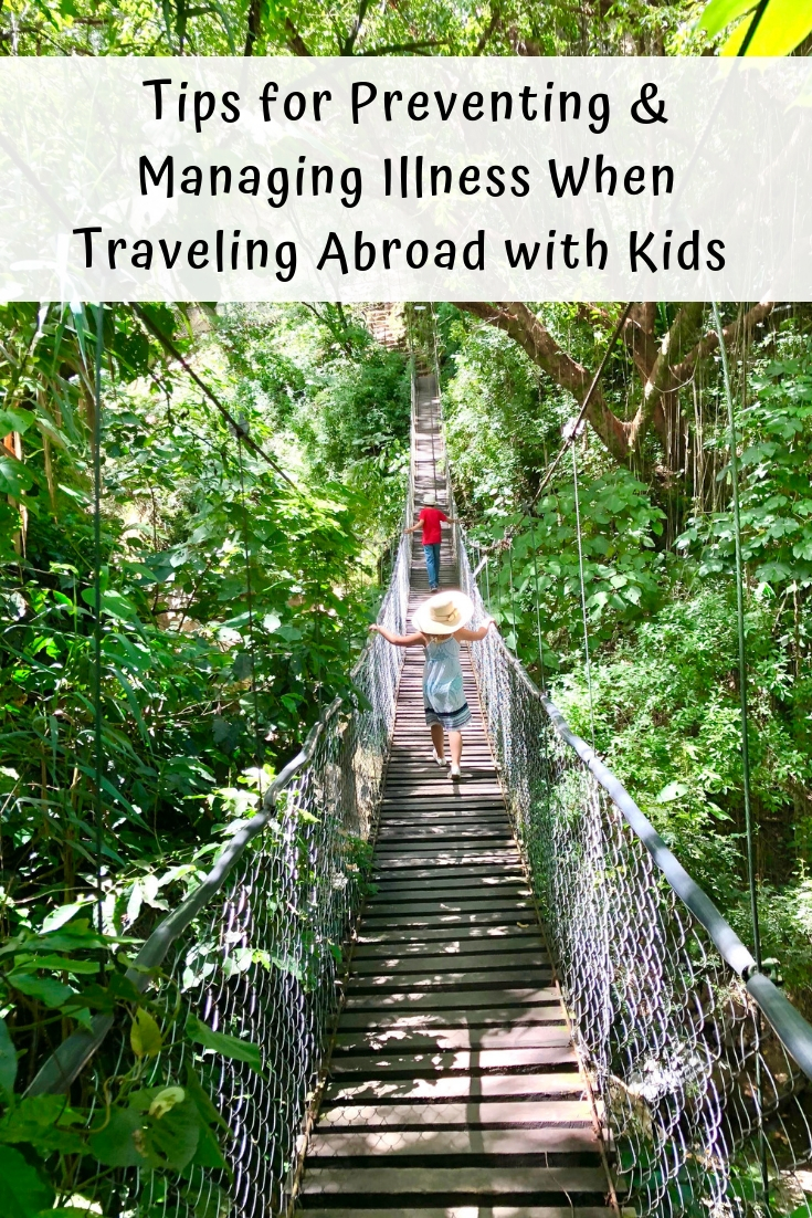 Tips for Preventing & Managing Illness When Traveling Abroad with Kids