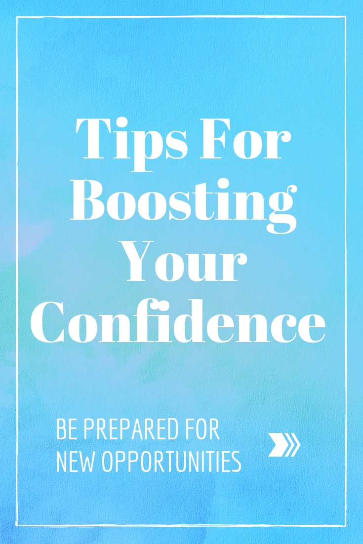 Tips for Boosting Your Confidence and Being Ready for Every Opportunity