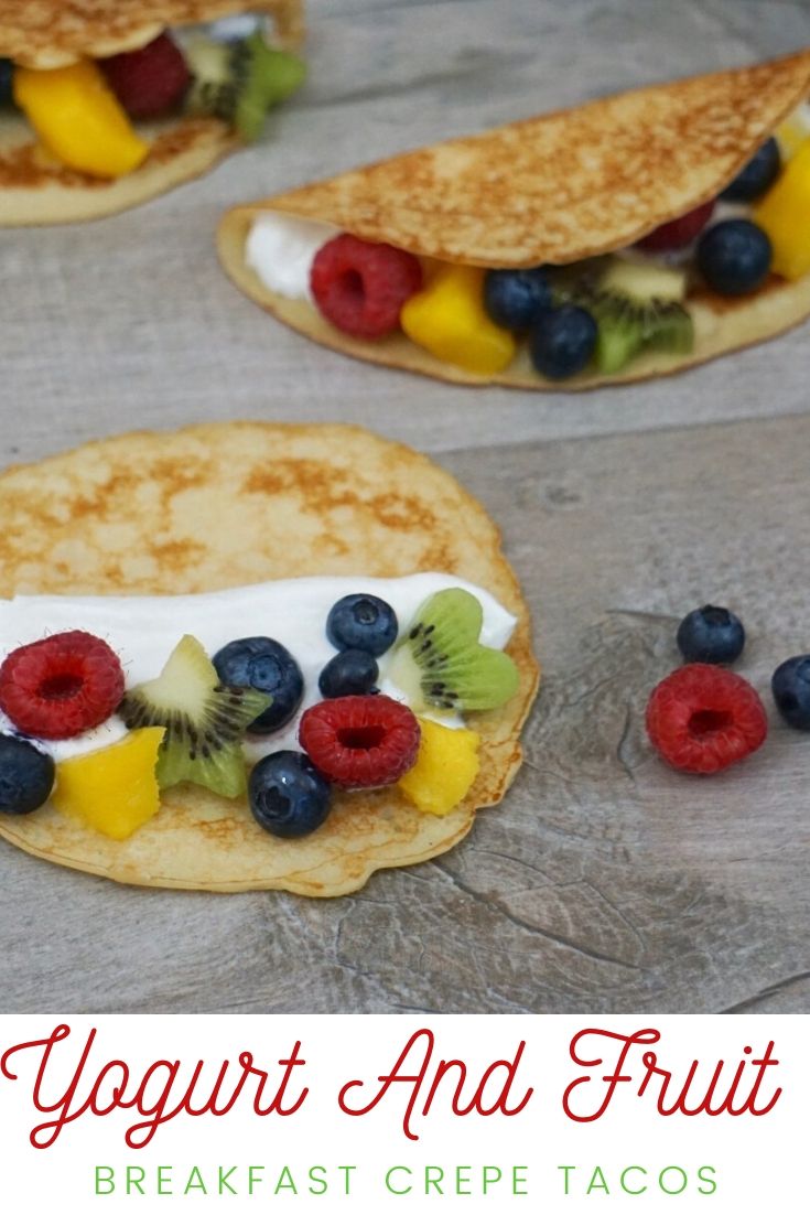 Yogurt And Fruit Breakfast Crepe Tacos