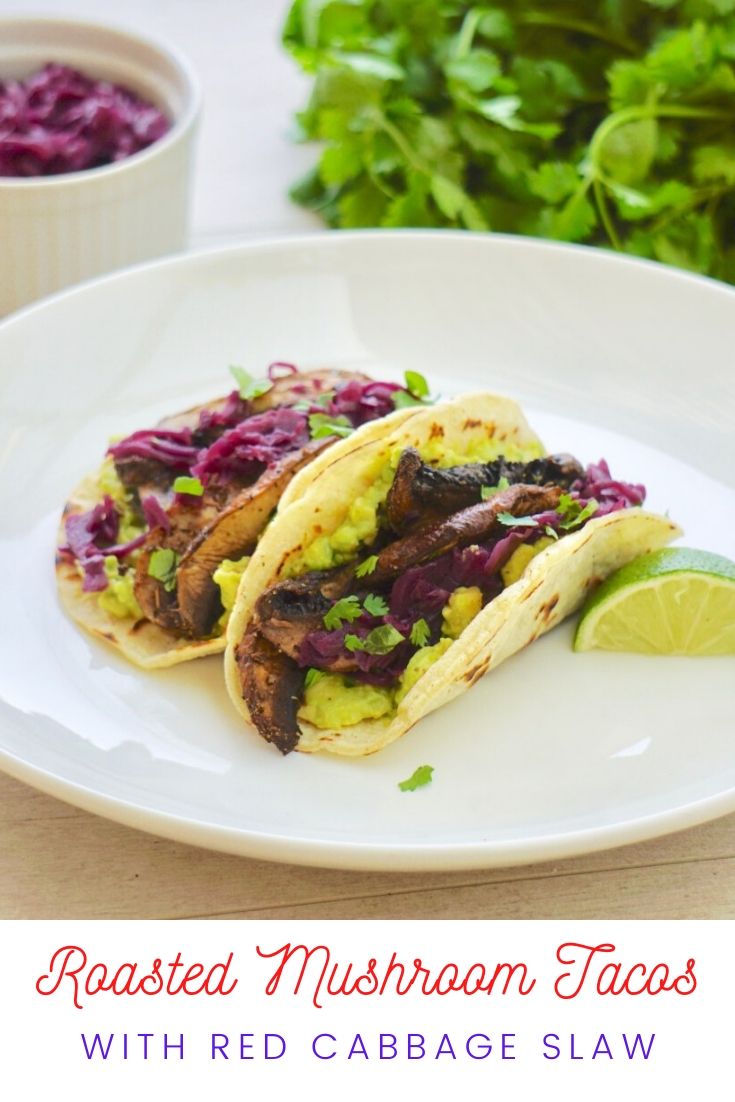 Roasted Mushroom Tacos with Red Cabbage Slaw