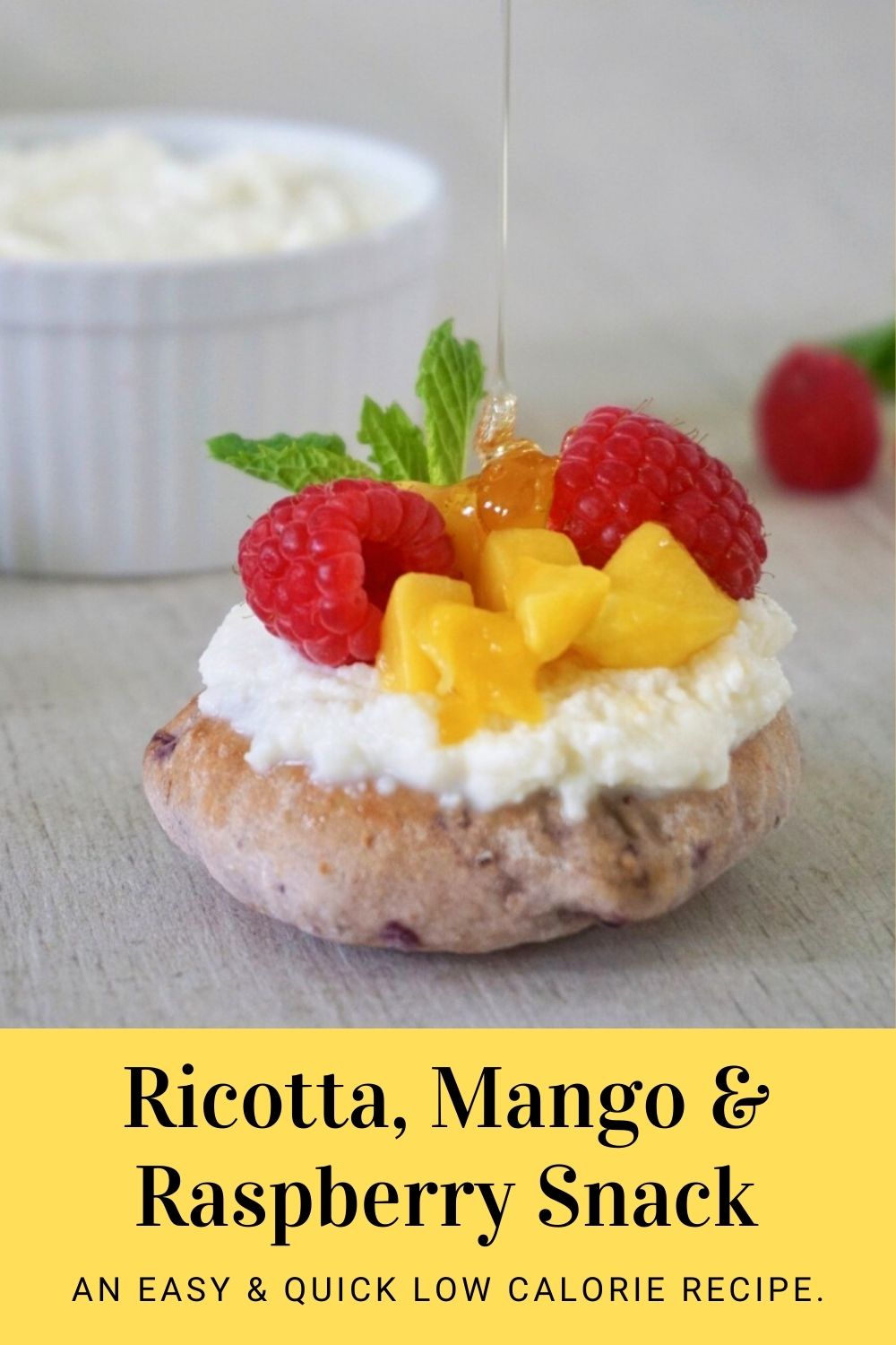 Ricotta Toast with Raspberry & Mango easy low-calorie snack