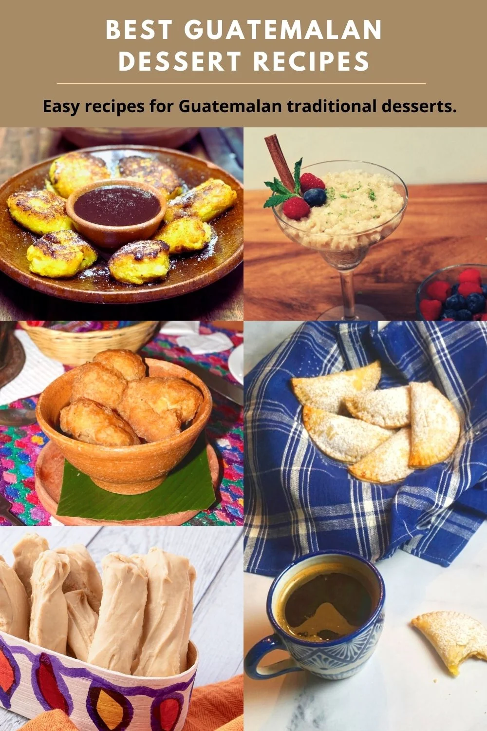 Recetas de postres guatemaltecos: rellenitos, arroz con leche, buñuelos y empanadas de manjar