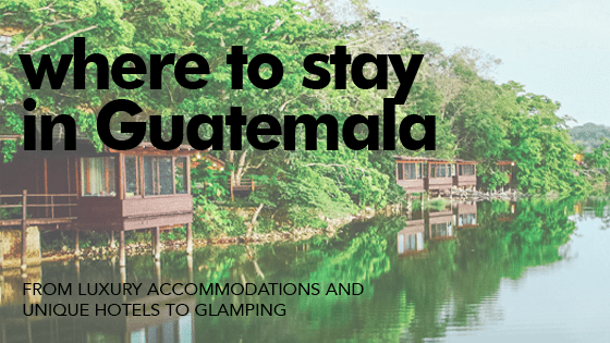 where to stay in Guatemala