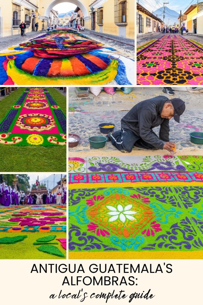Antigua Guatemala's Alfombras A Local's Complete Guide
