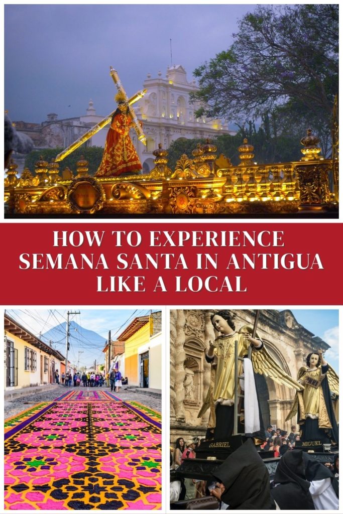 How to Experience Semana Santa in Antigua Like a Local