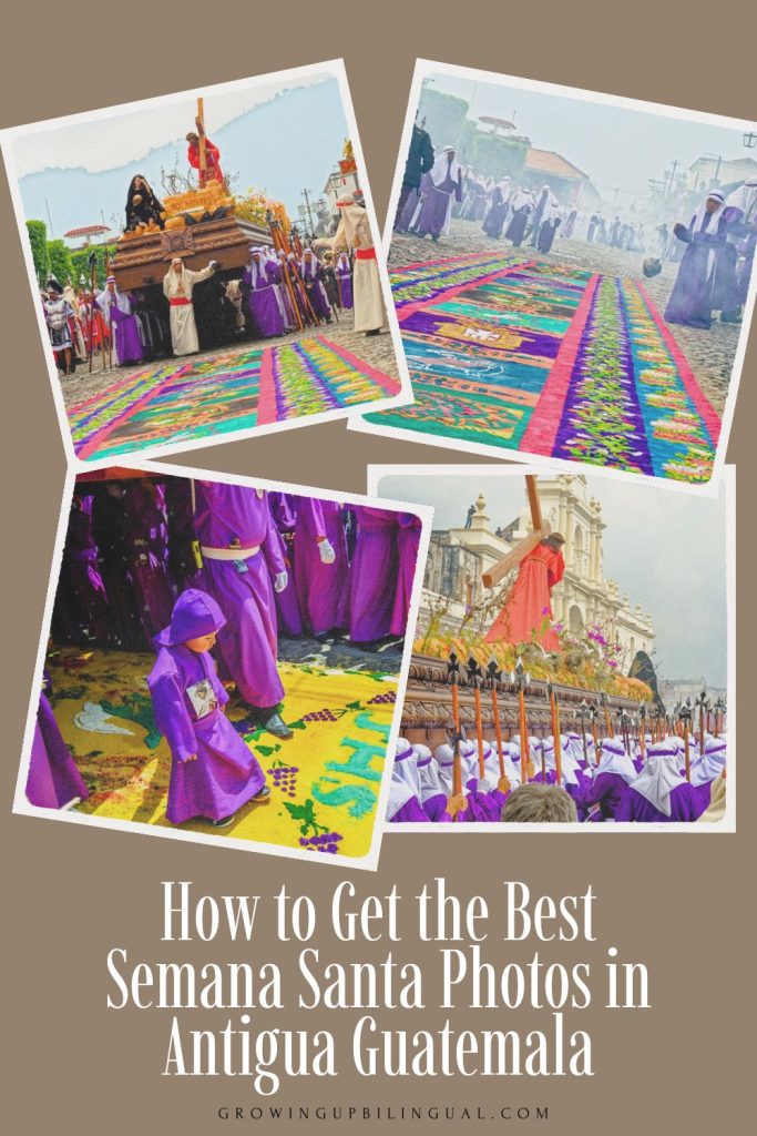 How to get the best Semana Santa photos in Antigua Guatemala