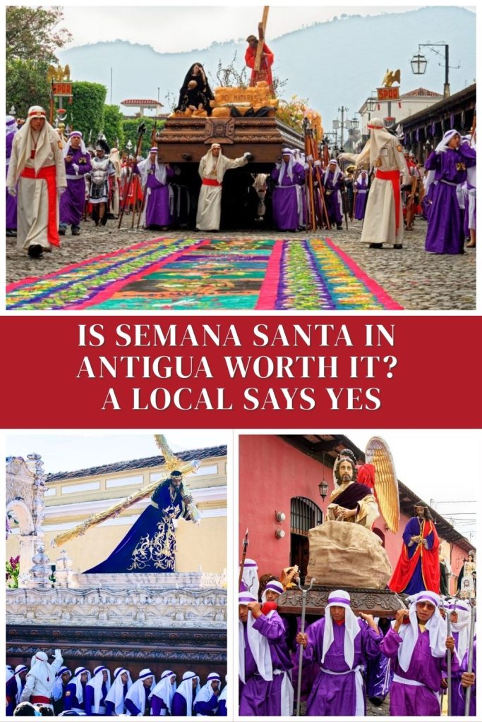 Is Semana Santa in Antigua Worth It? A Local Says Yes