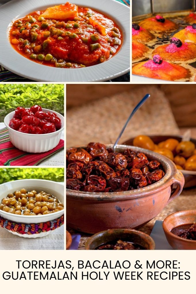 Torrejas, Bacalao and More Guatemalan Holy Week Recipes