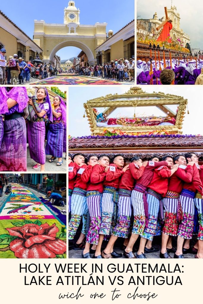 Holy Week at Lake Atitlán vs Antigua Which to Choose